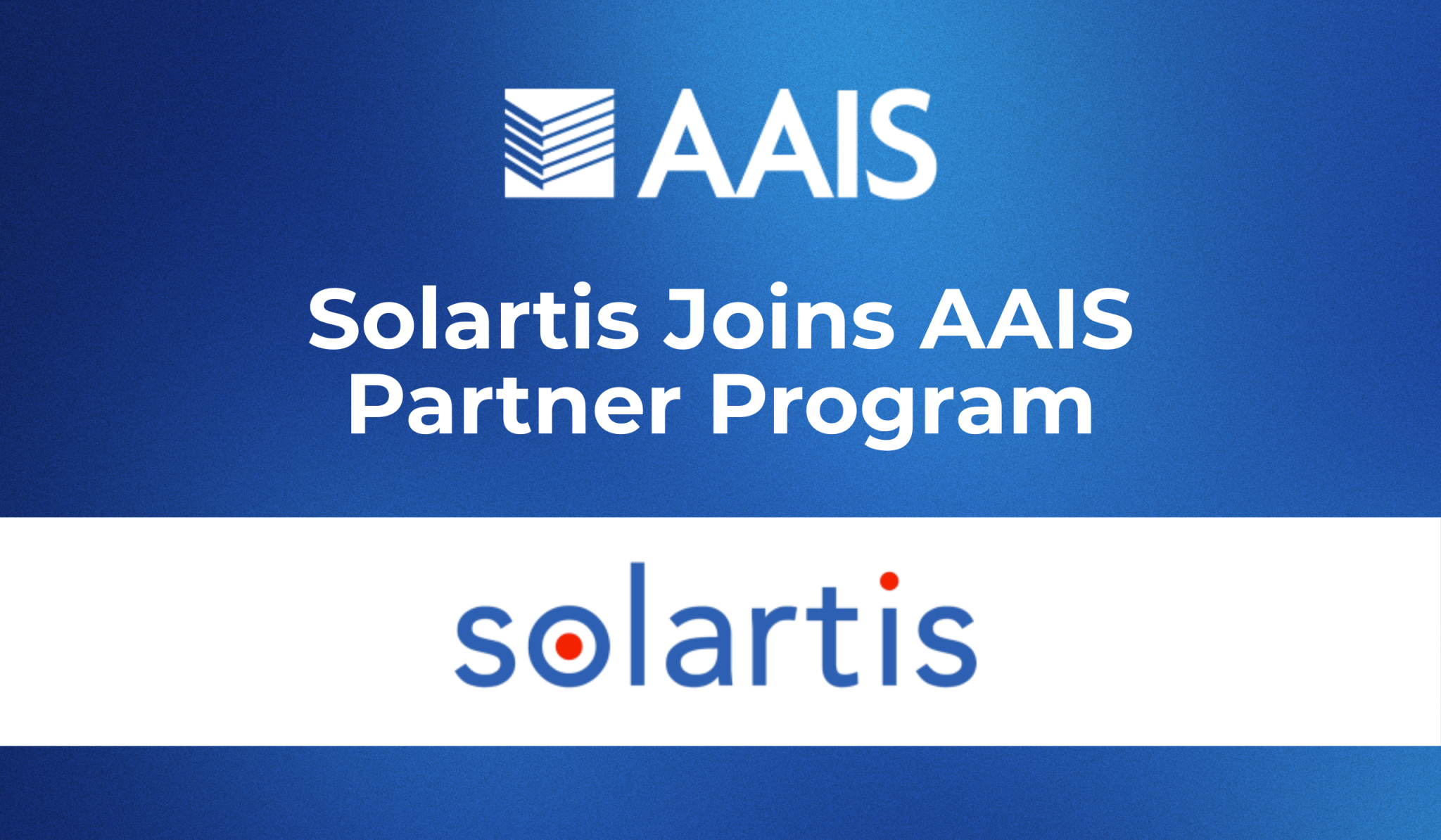 Solartis Joins AAIS Partner Program, Accelerating Insurance Product ...